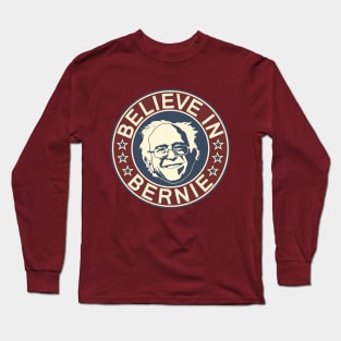 Believe in Bernie V2 (Bernie Sanders) Long Sleeve T-Shirt